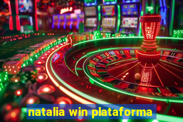 natalia win plataforma